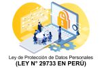 Ley de Protección de Datos Personales (Ley N° 29733 en Perú)